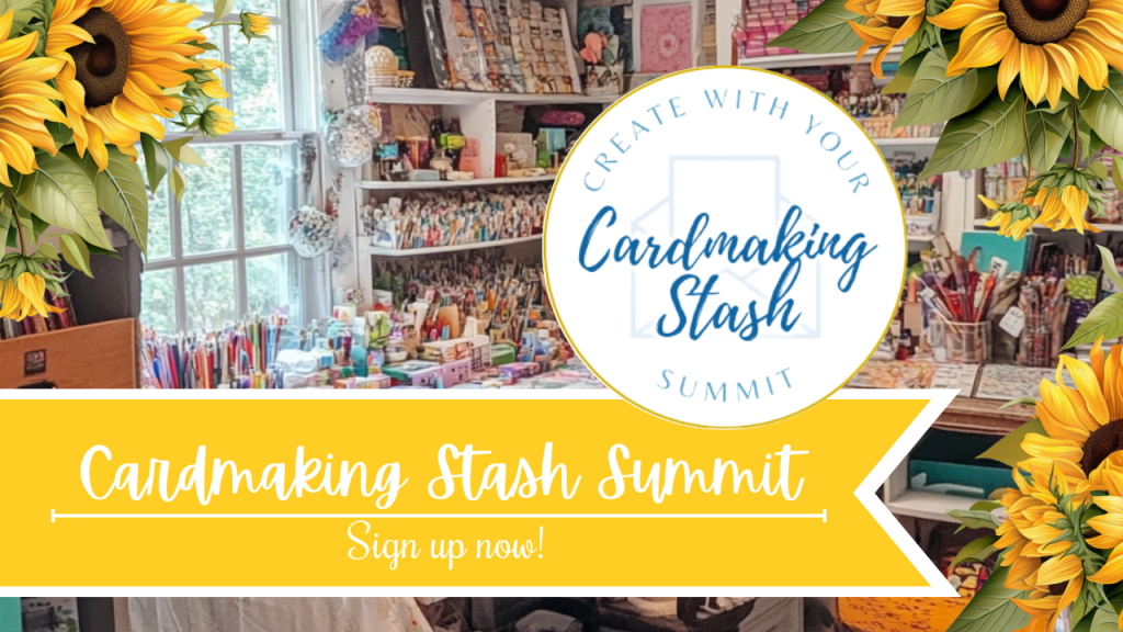 Cardmaking Stash Summit January 2025